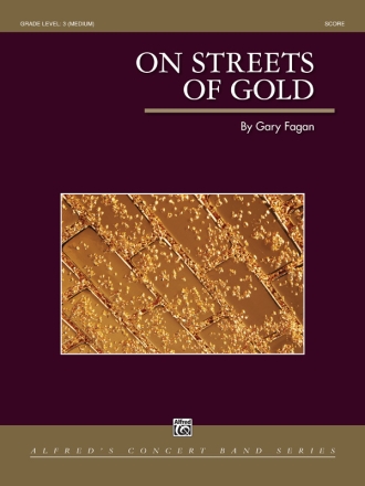 Fagan,G On Streets Of Gold (c/b)  Symphonic wind band