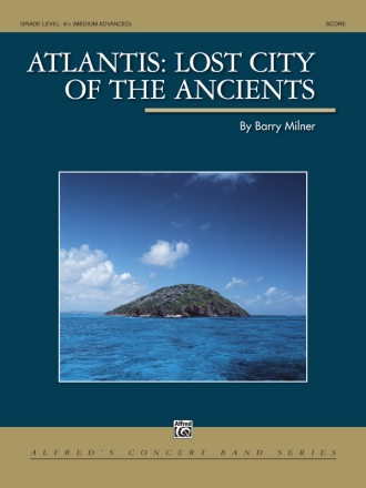 Milner,B Atlantis:Lost City Of Ancients (c/b)  Symphonic wind band
