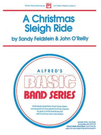 Feldstein & O'Reilly (arranger Christmas Sleigh Ride, A (concert ban  Symphonic wind band