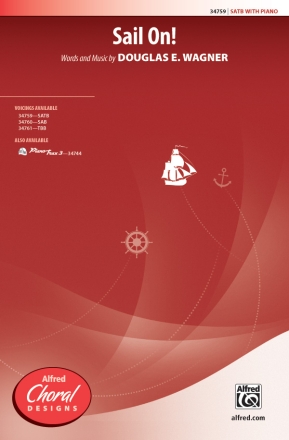 Wagner, Douglas E Sail On! SATB  Mixed voices