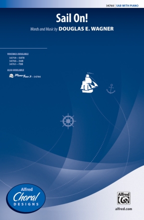 Wagner, Douglas E Sail On! SAB  Mixed voices