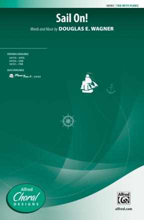 Wagner, Douglas E Sail On! TBB  Lower voices
