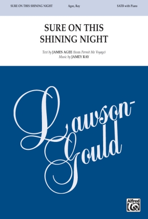 Agee, James & Ray, Jamey Sure On This Shining Night SATB  Mixed voices