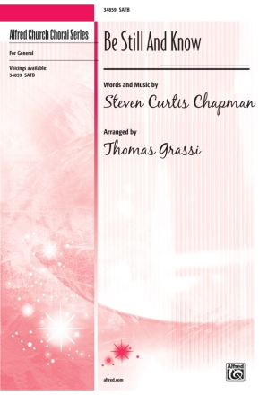 Curtis Chapman, Steven Be Still And Know SATB  Mixed voices