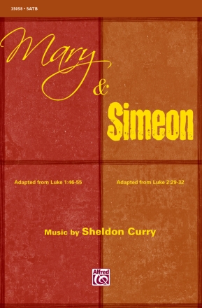 Curry, Sheldon Mary And Simeon SATB  Mixed voices