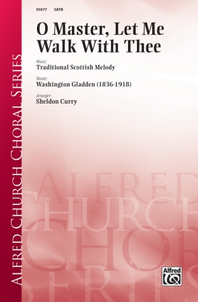 Curry, Sheldon (arranger) O Master Let Me Walk With Thee SATB  Mixed voices