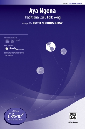 Morris Gray, Ruth Morris Aya Ngena SSA  Unison, upper, equal voices