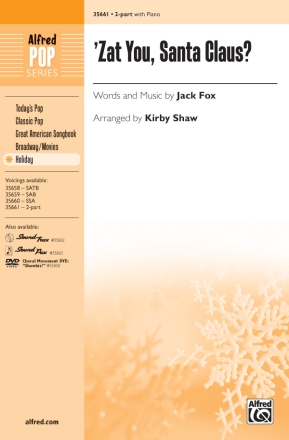 Shaw, Kirby (arranger) Zat You, Santa Claus? 2 Pt  Mixed voices