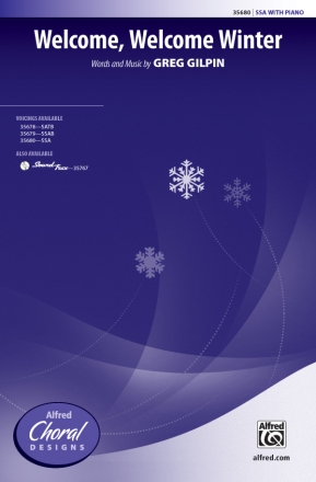 Welcome Welcome Winter SSA  Unison, upper, equal voices