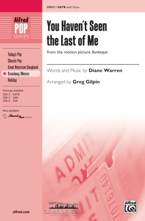 Warren, Diane arr Gilpin You Havent Seen Last Of Me SATB  Mixed voices