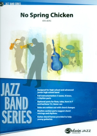 No Spring Chicken: for jazz ensemble (high school band) score and parts
