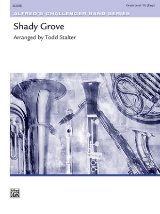 Stalter, Todd Shady Grove (concert band)  Symphonic wind band