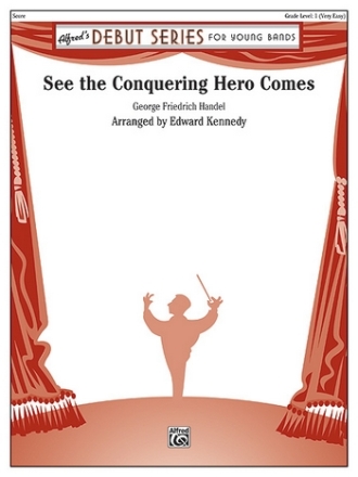 Handel, G.F arr Kennedy See The Conquering Hero Comes (c/b)  Symphonic wind band