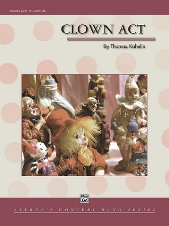 Kahelin, Thomas Clown Act (concert band)  Symphonic wind band