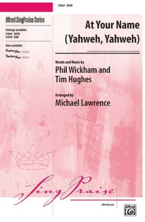 Lawrence, Michael (arranger) At Your Name (Yahweh...) SATB  Mixed voices