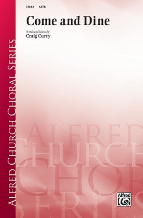 Curry, Craig Come And Dine SATB  Mixed voices