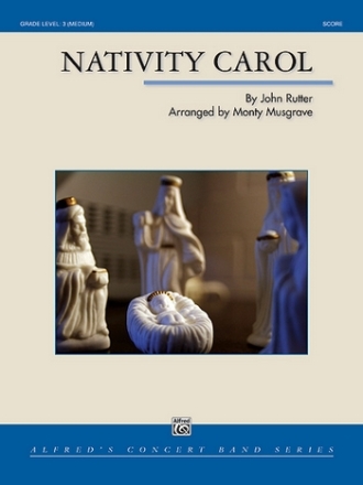 Rutter, J arr Musgrave, Monty Nativity Carol (c/b)  Symphonic wind band