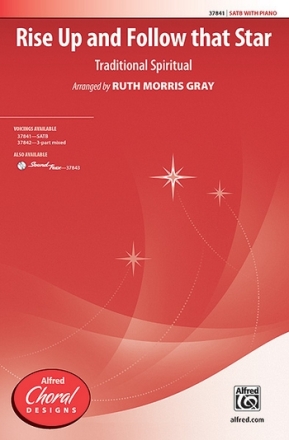 Gray, Ruth Morris Rise Up Follow That Star SATB  Mixed voices