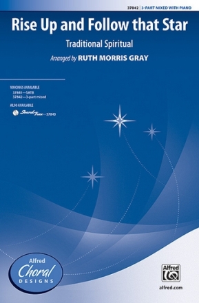 Gray, Ruth Morris Rise Up Follow That Star 3 PT MXD  Mixed voices