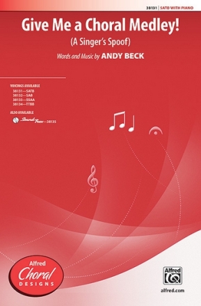 Give Me A Choral Medley SATB  Mixed voices