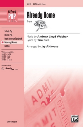 Webber (arr Althouse), Already Home SATB  Mixed voices