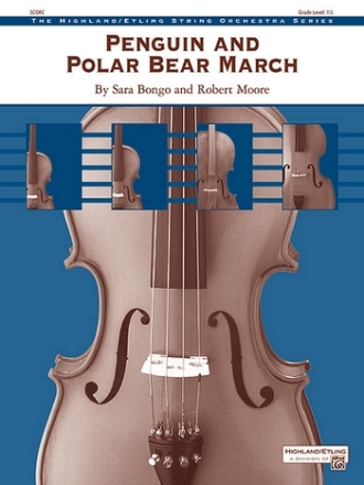 Bongo, S & Moore, R Penguin And Polar Bear March (s/o)  String Orchestra