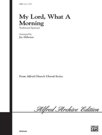 My Lord, What a Morning (SATB)  Mixed voices