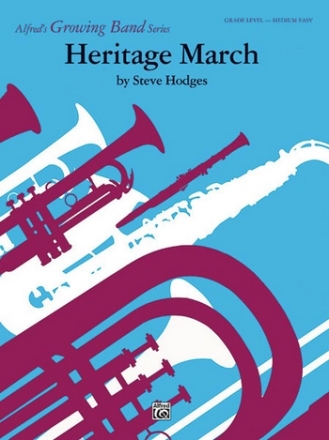 Hodges, Steve Heritage March (concert band)  Symphonic wind band
