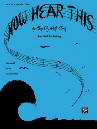 Clark Now Hear This Teacher 4  Piano teaching material