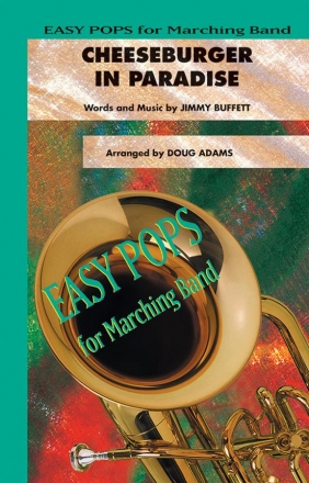Adams, Doug (arranger)Cheeseburger in Paradise (marching band) Marching band