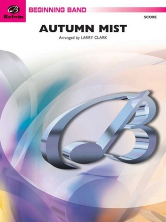 Clark, LarryAutumn Mist (concert band) Symphonic wind band