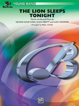 Cook, Paul (arranger)Lion Sleeps Tonight, The (concert band) Symphonic wind band
