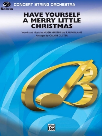 Custer, Calvin (arranger)Have Yourself/Merry Little Christmas(s/o String Orchestra