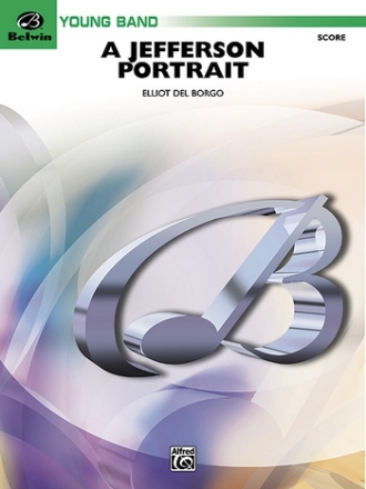 Del Borgo, ElliotJefferson Portrait, A (concert band) Symphonic wind band