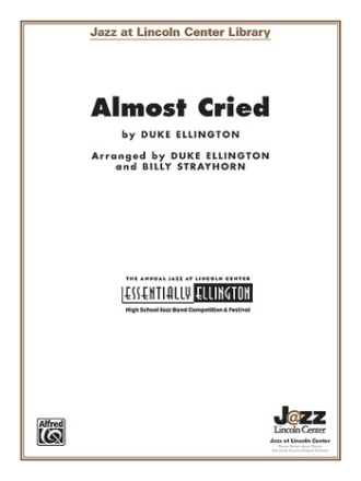 Ellington, D arr. Strayhorn, BAlmost Cried (jazz ensemble) Jazz band