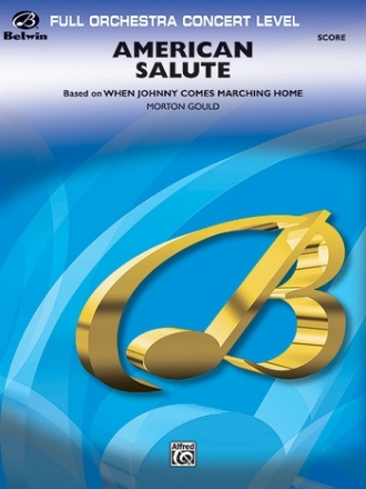 Gould, MortonAmerican Salute (score) Full Orchestra
