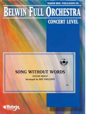 Holst, G arr. Phillippe, RSong without Words (full orchestra) Full Orchestra
