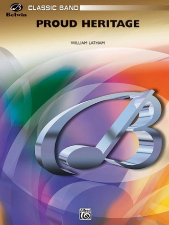 Latham, WilliamProud Heritage (concert band) Symphonic wind band