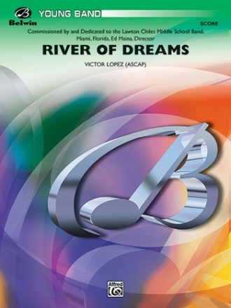 Lopez, VictorRiver of Dreams (score) Symphonic wind band