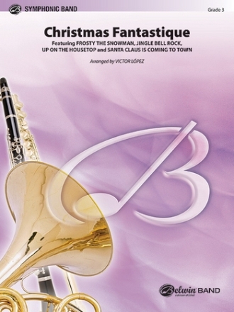 Lopez, Victor (arranger)Christmas Fantastique (concert band) Symphonic wind band