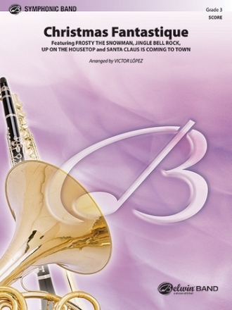 Lopez, Victor (arranger)Christmas Fantistique (score) Symphonic wind band