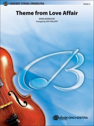 Morricone, E arr. Phillippe, RLove Affair, Theme from (string orch) String Orchestra