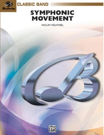 Nelhybel, VaclavSymphonic Movement (concert band) Symphonic wind band