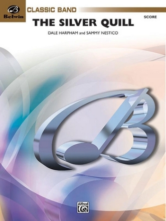 Nestico, Sammy (arranger)Silver Quill, The (concert band) Symphonic wind band