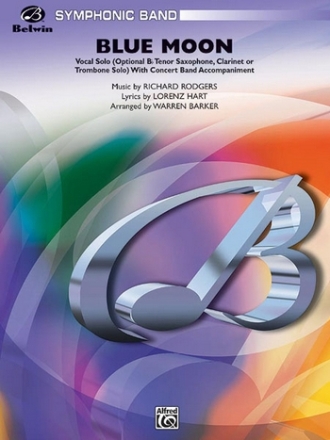 Rodgers/Hart arr. Barker, WBlue Moon (vocal solo and concert band) Symphonic wind band