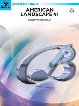 Smith, Robert W.American Landscape #1 (concert band) Symphonic wind band