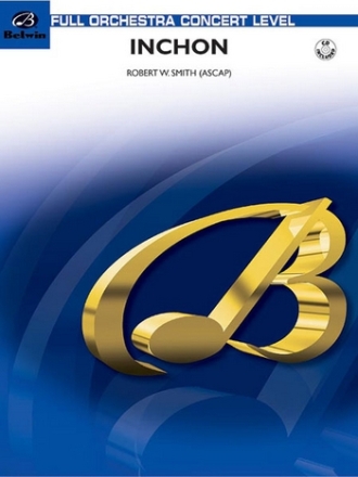 Smith, Robert W.Inchon (full orchestra) Full Orchestra