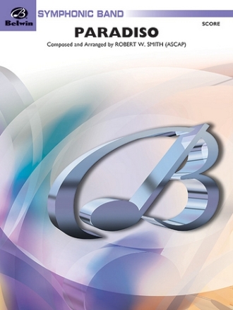 Smith, Robert W.Paradiso (score) Symphonic wind band