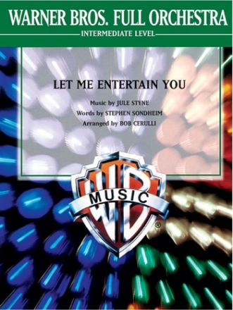 Sondheim & Styne arr. CerulliLet Me Entertain You (full/string orch) Flexible Orchestra
