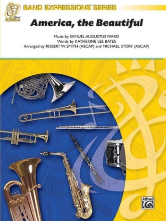 Story, M & Smith, R.W (arrangeAmerica the Beautiful (concert band) Symphonic wind band